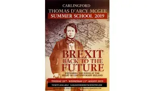 The Thomas D’Arcy McGee Politicians Forum Brexit: Back to the Future. Carlingford, Wed 20th Aug.